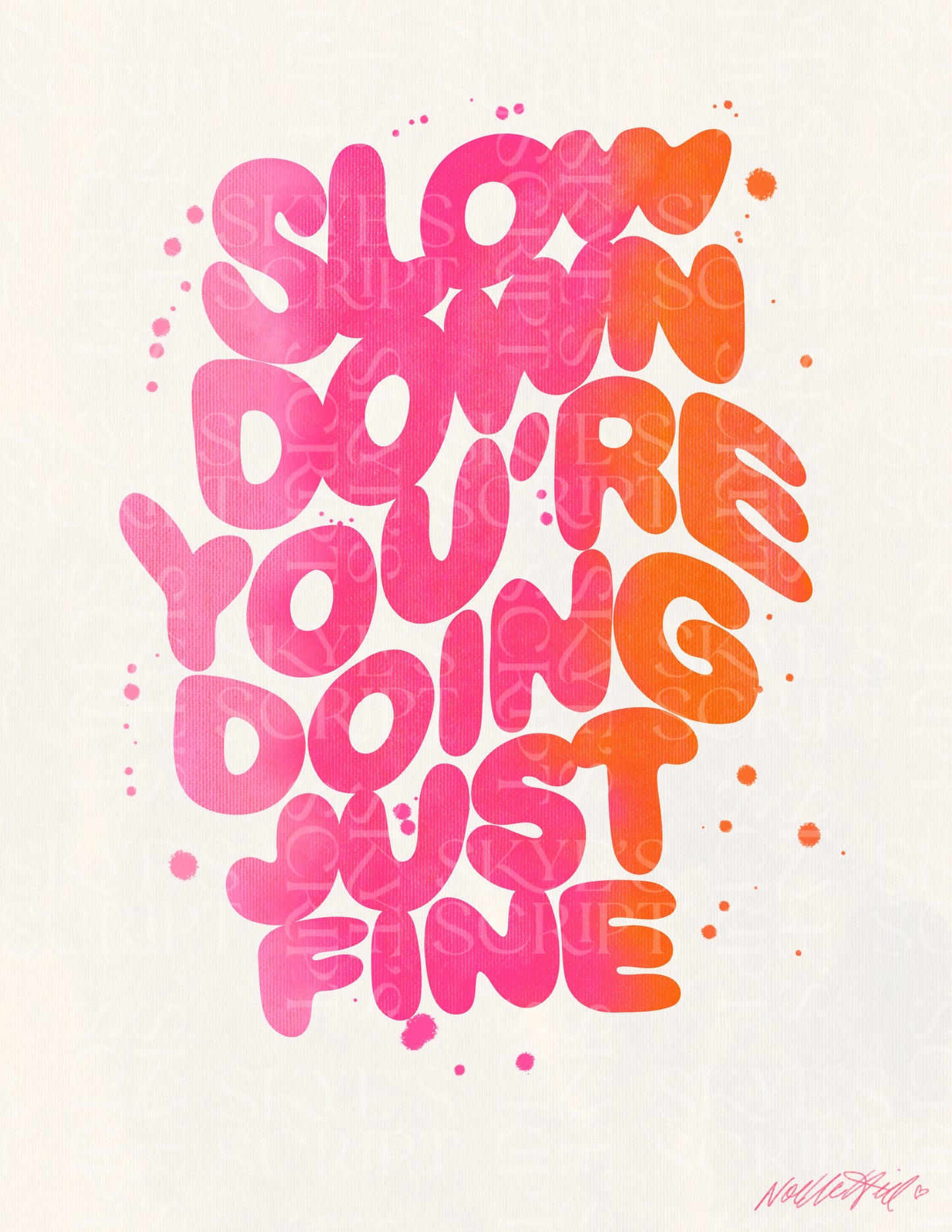 Take It Slow Print